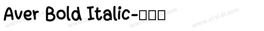 Aver Bold Italic字体转换